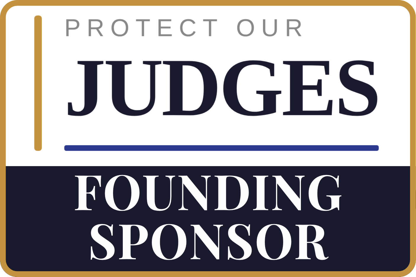 Protect Our Judges Founding Sponsor Badge